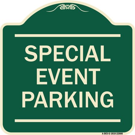 SIGNMISSION Special Event Parking Heavy-Gauge Aluminum Architectural Sign, 18" x 18", G-1818-22880 A-DES-G-1818-22880